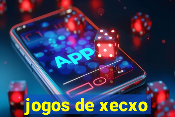 jogos de xecxo